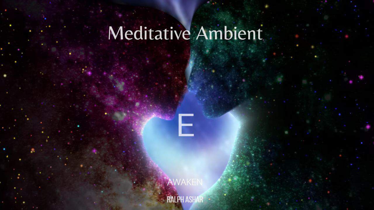 Medidative Ambient E - Awaken (Drone Music) 1