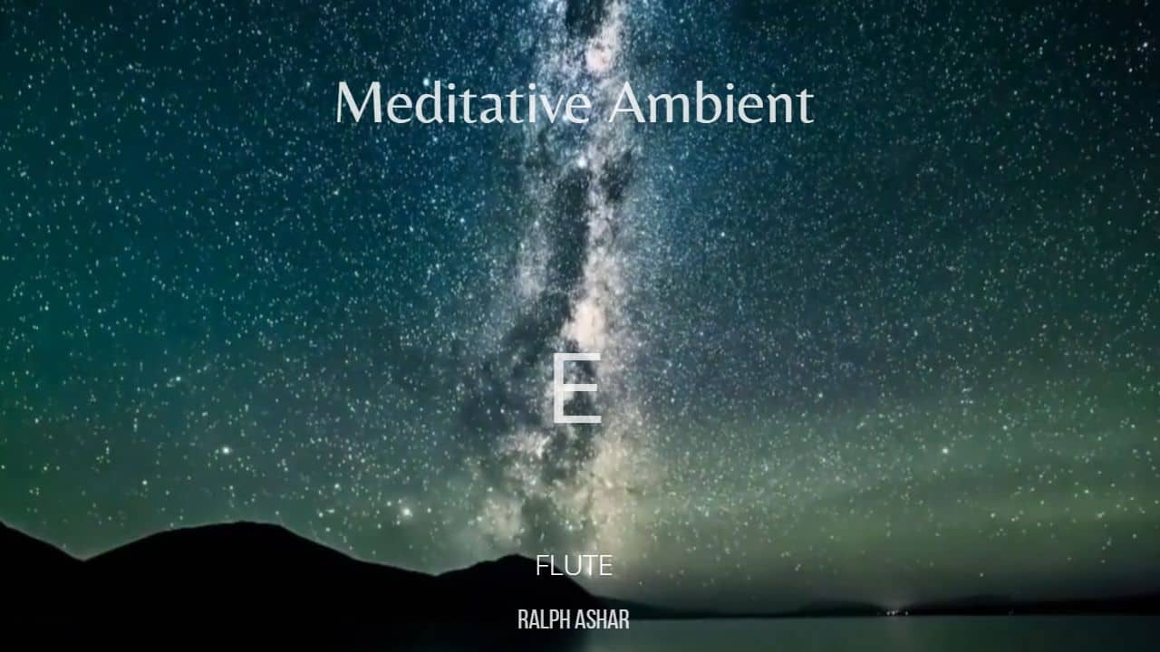 Medidative Ambient E - Flute (Drone Music) 1